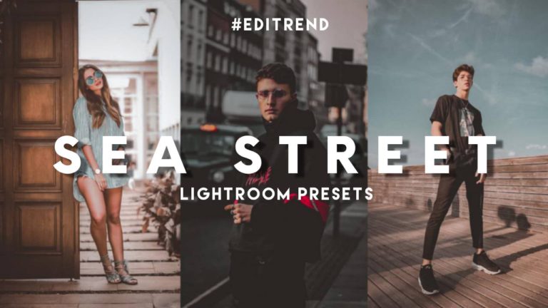 Sea Street Photo Editing | Lr Presets | Editrend