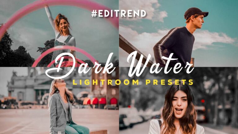 Dark Water Lightroom Preset 2021 – Editrend