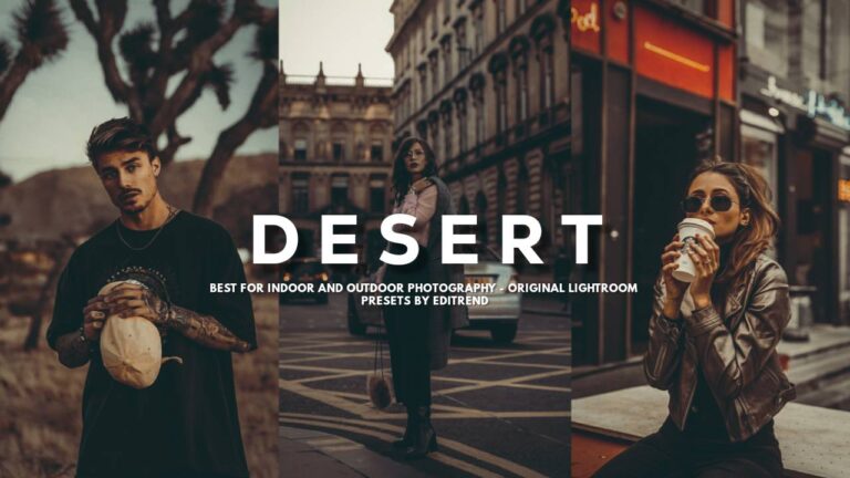 Desert Lightroom Preset Photography Download Link – Editrend