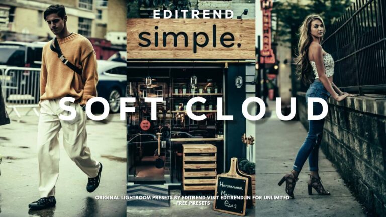 Lightroom Presets – Soft Cloud Photo Editing 2021 – Editrend